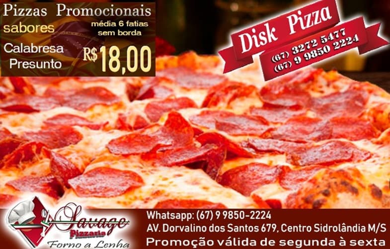 Savage lança promoção de pizzas de calabresa e presunto